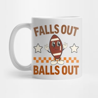 Falls Out Balls Out Mug